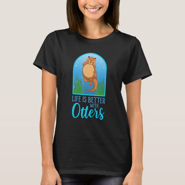 Camiseta Life With Cute Otters Forest Animal Wildlife Natur (Anverso)