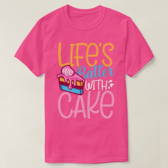 Camiseta Lifes batter with cake 1 (Diseño del anverso)