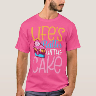 Camiseta Lifes batter with cake 1