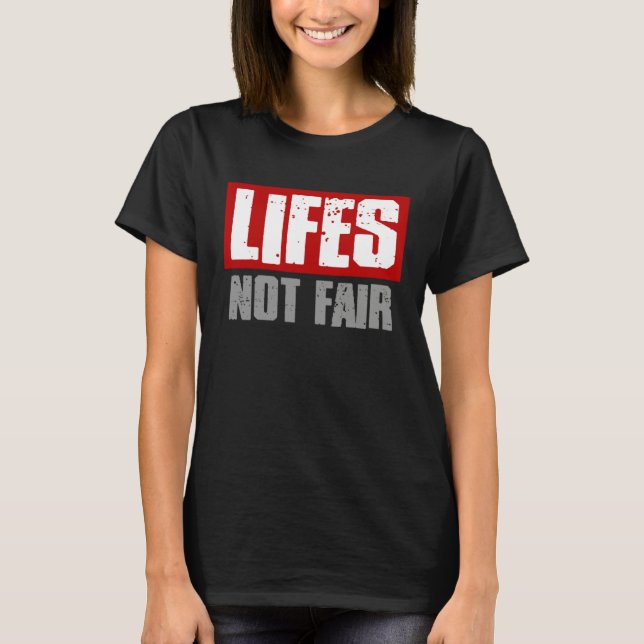 Camiseta LIFES NOT FAIR Bold Honest Reality (Anverso)