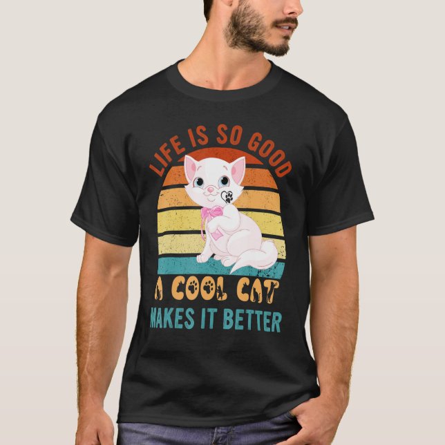 Camiseta Life's So Good Cool Cats Make It Better Best Cat P (Anverso)