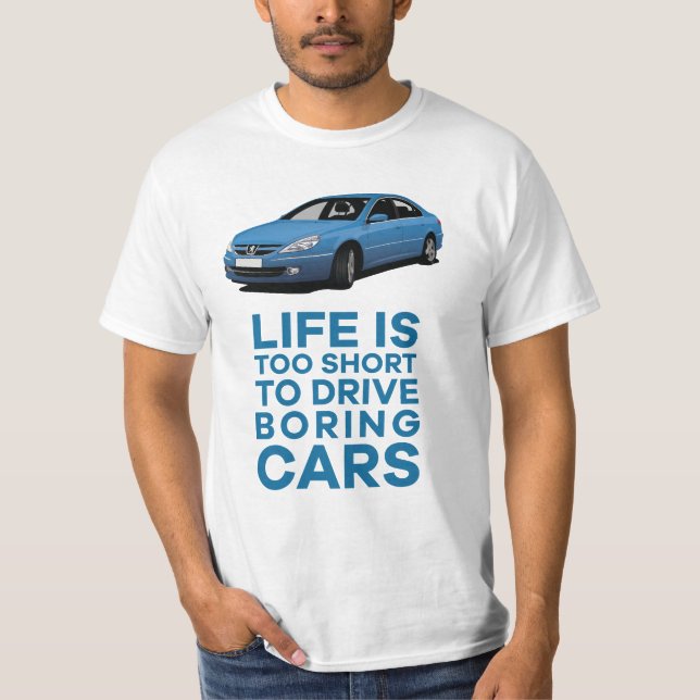 Camiseta Life's too short to drive boring - 607 (Anverso)