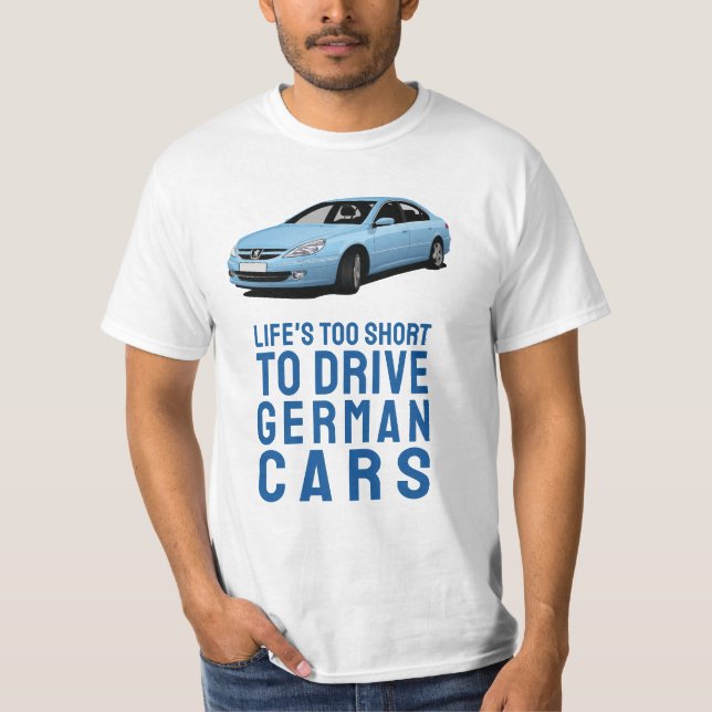 Camiseta Life's too short to drive German - 607 (Anverso)