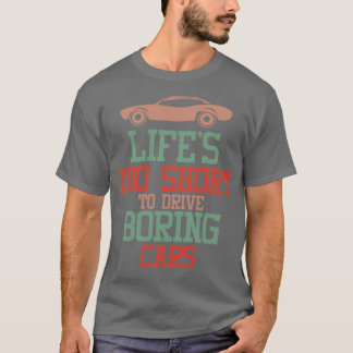 Camiseta LIFEx27S DEMASIADO CORTO PARA CONDUCIR AUTOS ABURR
