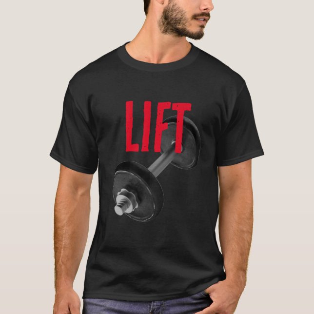 Camiseta Lift Bodybuilding Fitness Motivational (Anverso)