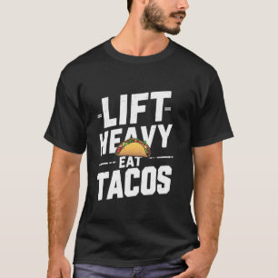 Camiseta Lift HeavEat Tacos Gym Workout