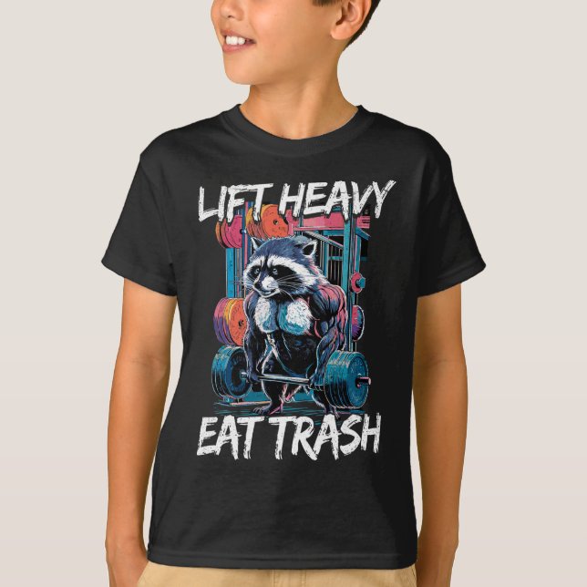 Camiseta Lift Heavy Eat Trash Weightlifting Bodybuilding Gy (Anverso)