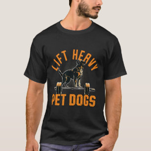 Camiseta Lift Heavy Mascota Perros Gym Perro Lover Weightli