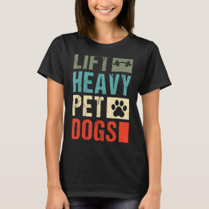 Camiseta Lift Heavy Mascota Perros Gym Weightlifter Peso Li
