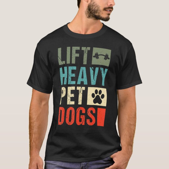 Camiseta Lift Heavy Mascota Perros Gym Weightlifter Peso Li (Anverso)