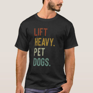 Camiseta Lift Heavy Mascota Perros Gym Workout