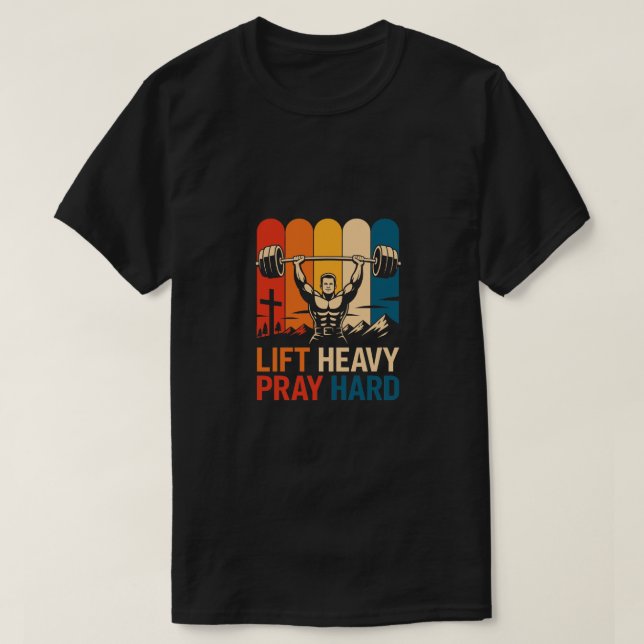 Camiseta Lift Heavy Pray Hard Gym Christian Gifts (Diseño del anverso)