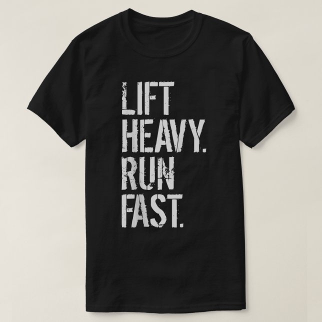 Camiseta Lift Heavy Run Fast (Diseño del anverso)