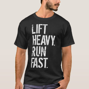 Camiseta Lift Heavy Run Fast