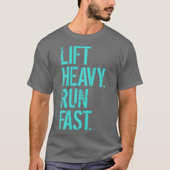 Camiseta Lift Heavy Run Fast Gym Workout (Anverso)