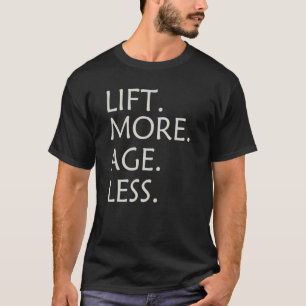 Camiseta Lift Más Edad Menos 1
