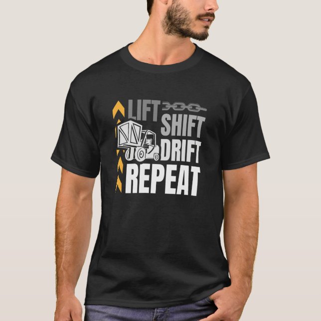 Camiseta Lift Shift Drift Repeat Warehouse Worker Storeman  (Anverso)