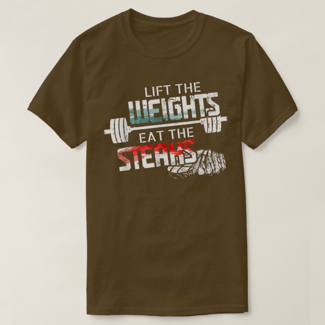 Camiseta Lift Weights Eat Steaks  Funny Workout Gym Meat Lo (Diseño del anverso)