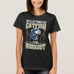 Camiseta Lifting Catfish es mi Workout Noodling Catfish Fi