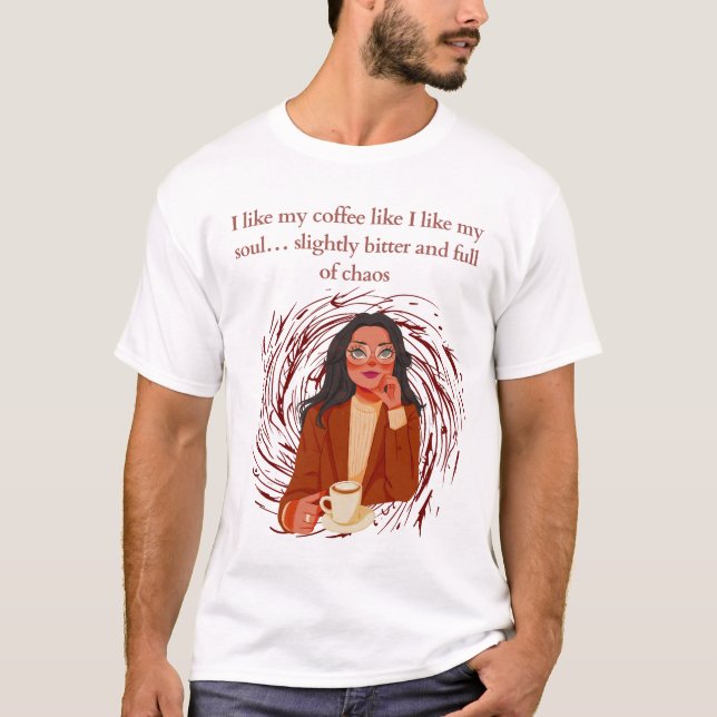 Camiseta Ligeramente amargo y lleno de caos  (Anverso)