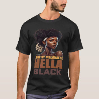 Camiseta Ligeramente Melanizado Hella Historia Negra Melani
