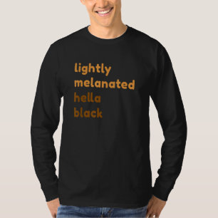 Camiseta Ligeramente Melanizado Hella Negro Melanina Africa
