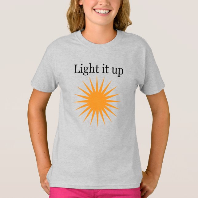 Camiseta Light it up (Anverso)