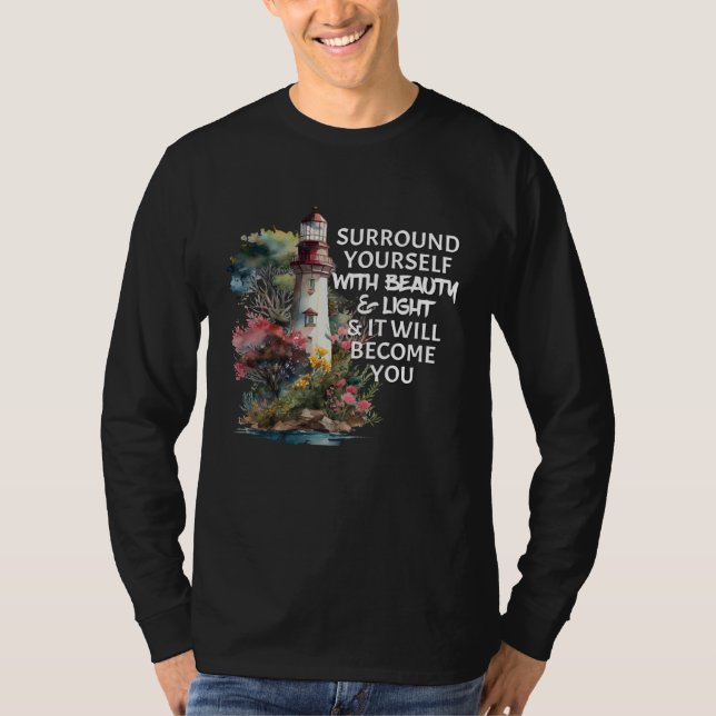 Camiseta Lighthouse Surround Yourself With Beauty Light Sea (Anverso)