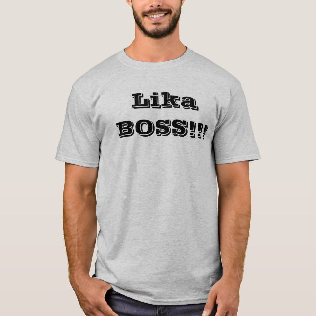 Camiseta ¡Lika BOSS!!! (Anverso)