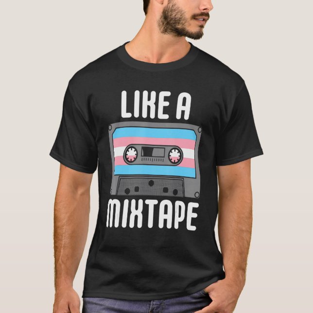 Camiseta LIKE A MIXTAPE Transgender LGBT Gay Pride Month Tr (Anverso)