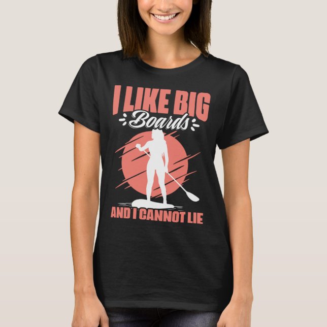 Camiseta Like Big Boards  SUP Girl Boarding Paddling Stand  (Anverso)
