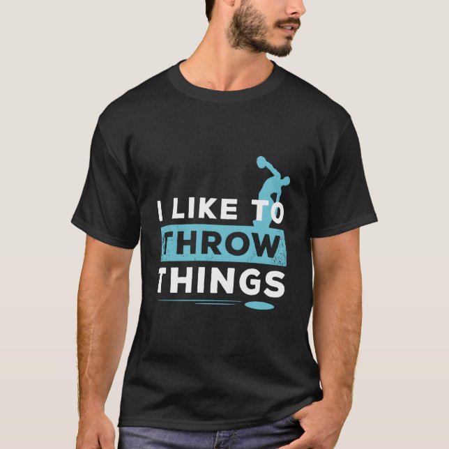 Camiseta Like To Throw Things Track Field Discus Athlete (Anverso)