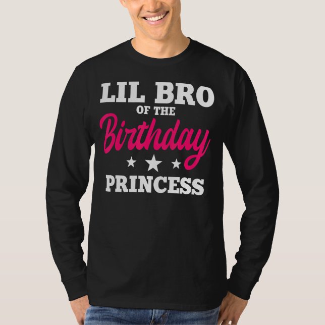 Camiseta Lil Bro De La Princesa De Cumpleaños Fiesta Bday C (Anverso)