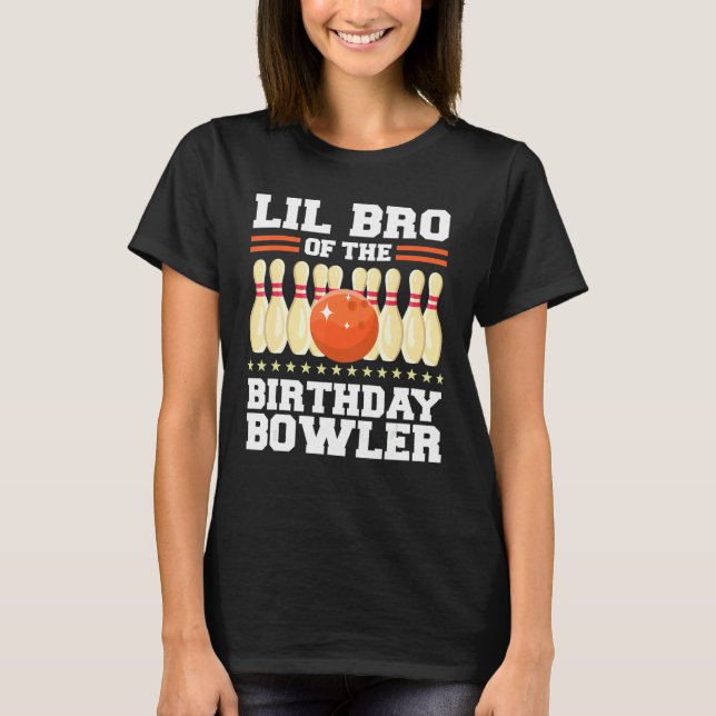 Camiseta Lil Bro Del Fiesta De Bolos De Cumpleaños Bowler (Anverso)