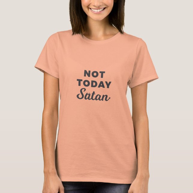 Camiseta Lil Hummingbird Diseños - No Hoy Satan T (Anverso)