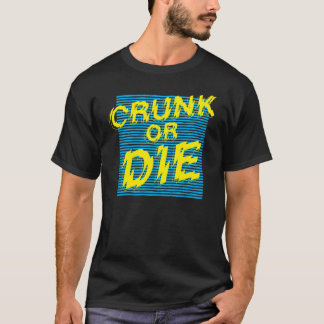 Camiseta Lil Jon "Crunk o muere "