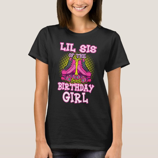 Camiseta Lil Sis De La Patinaje Patinaje Sobre Patines De C (Anverso)