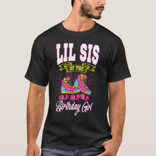 Camiseta Lil Sis Del Chica De Cumpleaños Patines De Patines