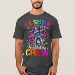 Camiseta Lil Sister Birthday Crew Astronauta Planetas Espac<br><div class="desc">La Hermana Mentira Nacida Astronauta Planetas Espaciales .</div>