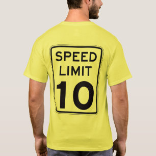 Camiseta Límite de velocidad 10: en la parte posterior: