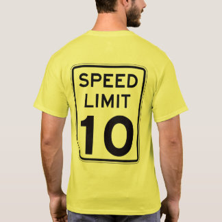Camiseta Límite de velocidad 10: en la parte posterior: