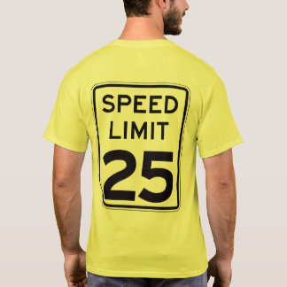 Camiseta Límite de velocidad 25: en la parte posterior:
