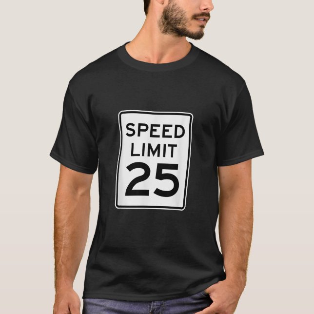 Camiseta Límite de velocidad 25 MPH Rótulo de carretera (Anverso)