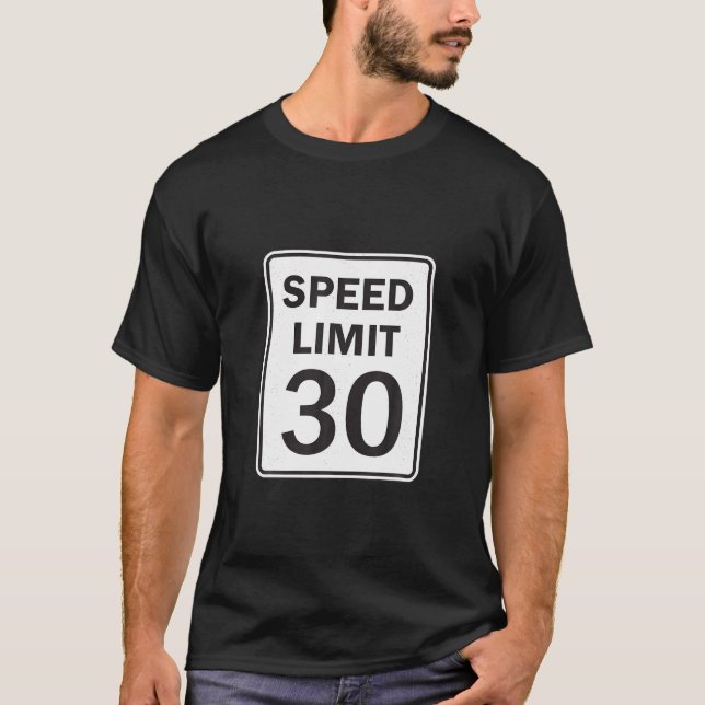 Camiseta Límite de velocidad 30 MPH Rótulo de carretera cam (Anverso)