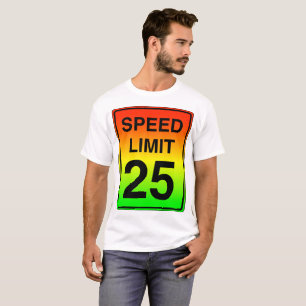 Camiseta Límite de velocidad de 25 Rótulos con colores de