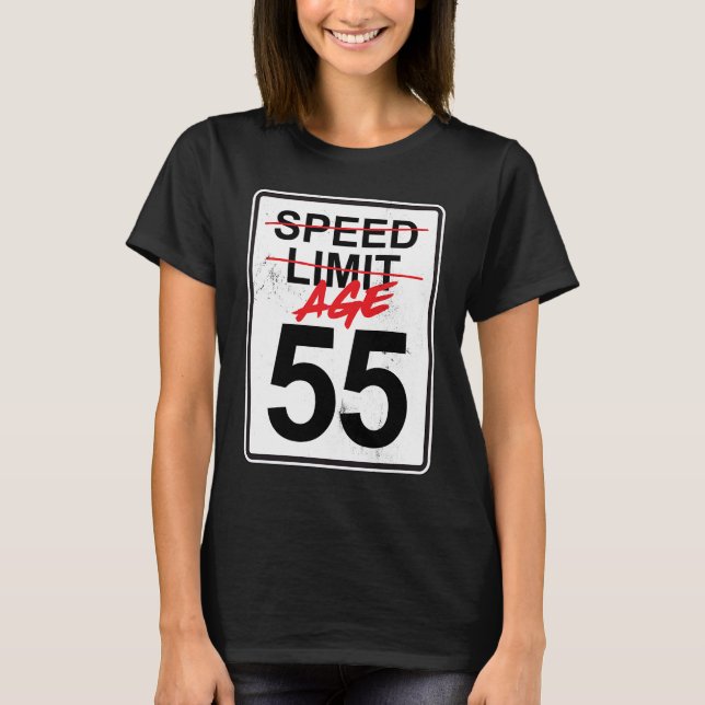 Camiseta Límite de velocidad Rótulo Edad 55 55º cumpleaños (Anverso)