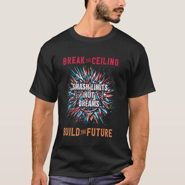 Camiseta Límites De Fraude No Sueños Romper El Techo (Anverso)