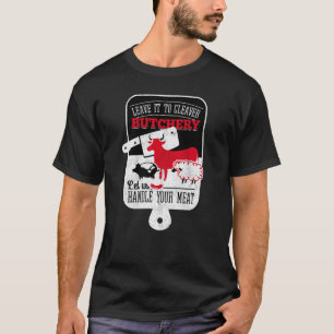 Camiseta Limpiador Carnicería Manejar Tu Carne Graciosa Cow