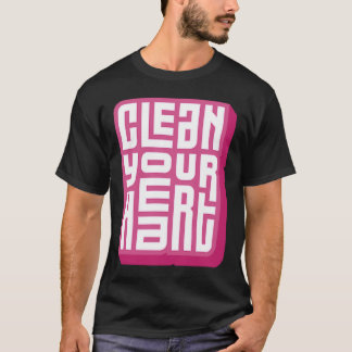 Camiseta Limpiar la impresión positiva motivadora de su cor