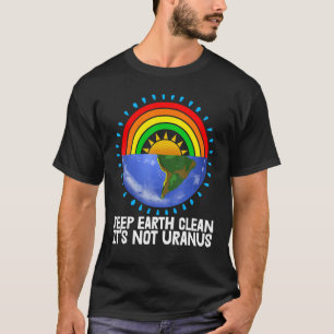 Camiseta Limpiar la Tierra no es la Tierra del Medio Ambien